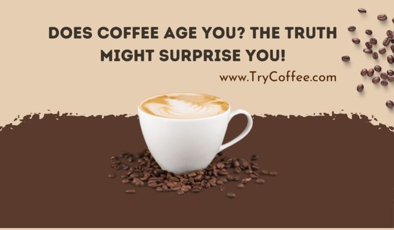 does-coffee-age-you-the-truth-might-surprise-you-try-coffee