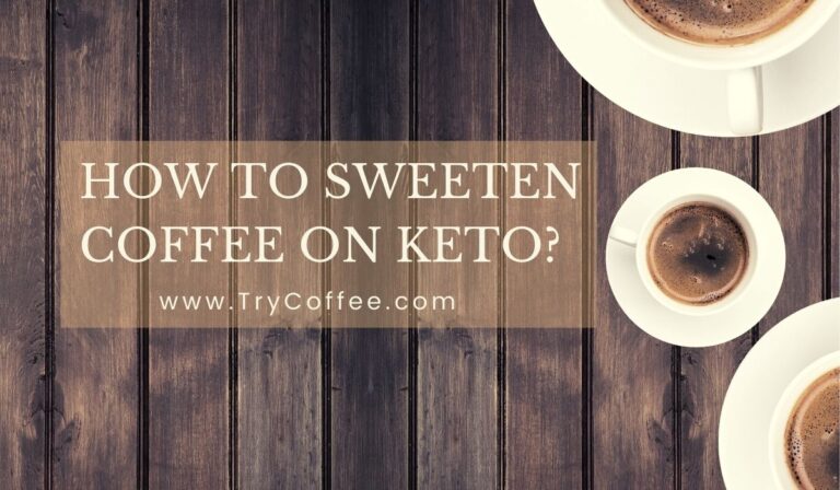 how-to-sweeten-coffee-on-keto-make-coffee-healthy-try-coffee